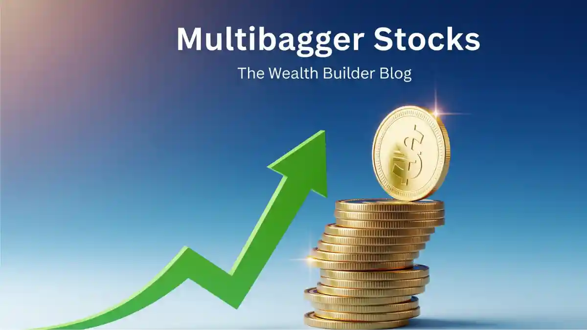 Multibagger stocks